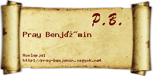 Pray Benjámin névjegykártya